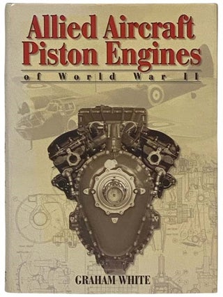 Item #2331833 Allied Aircraft Piston Engines of World War II: History and Development of...
