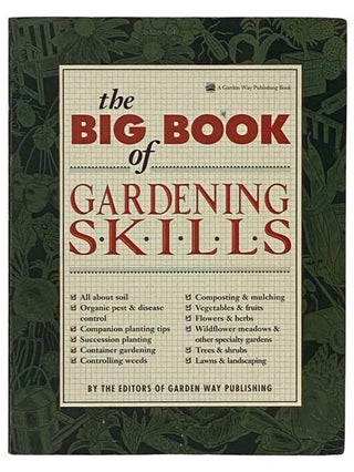 Item #2331847 The Big Book of Gardening Skills. The, of Garden Way Publishing
