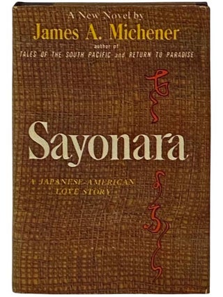 Item #2331970 Sayonara [A Japanese-American Love Story]. James A. Michener