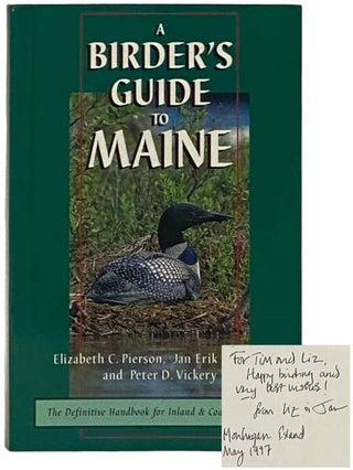 Item #2331981 A Birder's Guide to Maine: The Definitive Handbook for Inland and Coastal Birding....