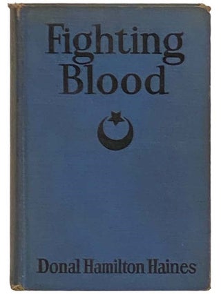 Item #2331987 Fighting Blood: A Tale of Kitchener's Campaign in the Soudan [Sudan]. Donal...