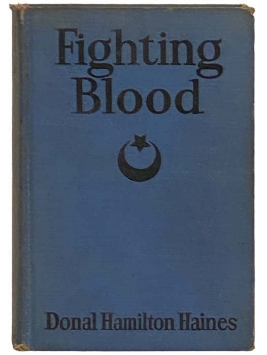 Item #2331987 Fighting Blood: A Tale of Kitchener's Campaign in the Soudan [Sudan]. Donal Hamilton Haines.