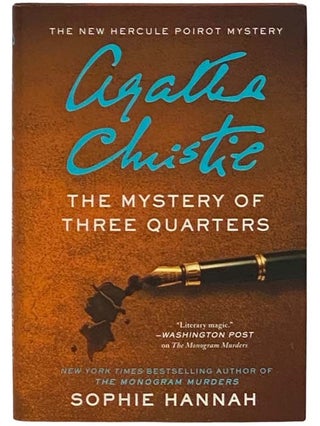 Item #2331995 The Mystery of Three Quarters (Hercule Poirot Mystery). Agatha Christie, Sophie Hannah