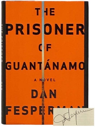 Item #2331997 The Prisoner of Guantanamo: A Novel. Dan Fesperman