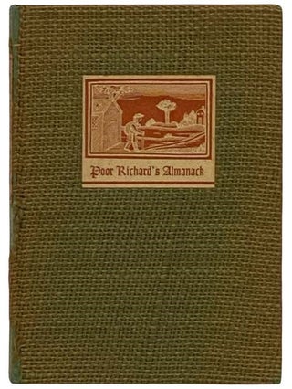 Item #2332028 Poor Richard's Almanack: Being the Choicest Morsels of Wisdom, Written During the...