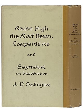Raise High the Roof Beam, Carpenters and Seymour: An Introduction