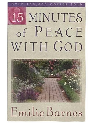 Item #2332136 15 Minutes of Peace with God. Emilie Barnes