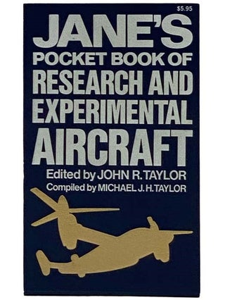 Item #2332216 Jane's Pocket Book of Research and Experimental Aircraft. John R. Taylor, Michael...