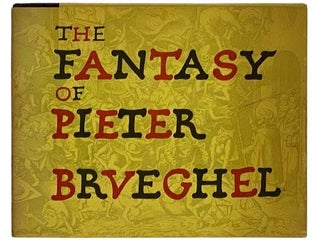 Item #2332230 The Fantasy of Pieter Brveghel. Adriaan Barnous, J