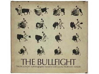 Item #2332231 The Bullfight [Bull Fight]. Norman Mailer