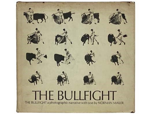 Item #2332231 The Bullfight [Bull Fight]. Norman Mailer.