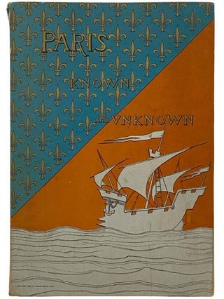 Item #2332297 Paris Known and Unknown (Part 1 of 10). William Walton