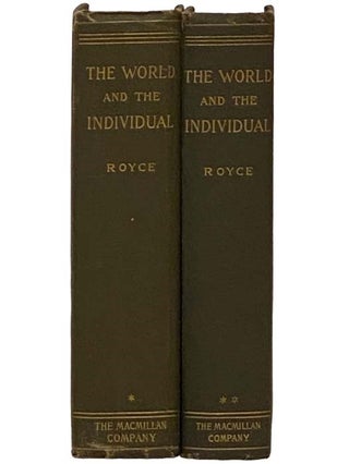 The World and the Individual: Gifford Lectures Delivered before the University of Aberdeen, in Two Volumes: First Series - The Four Historical Conceptions of Being; Second Series - Nature, Man, and the Moral Order