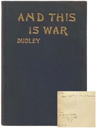 Item #2332407 And This is War. Carl Hermon Dudley