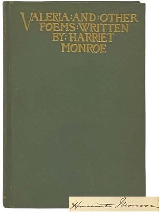 Item #2332409 Valeria and Other Poems. Harriet Monroe