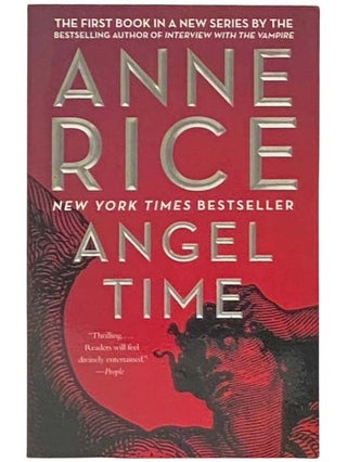 Item #2332447 Angel Time (Songs of the Seraphim No. 1). Anne Rice
