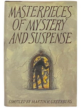 Item #2332472 Masterpieces of Mystery and Suspense. Martin H. Greenberg, Sir Arthur Conan Doyle,...