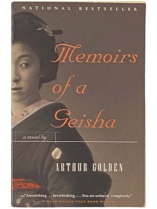 Item #2332483 Memoirs of a Geisha: A Novel. Arthur Golden