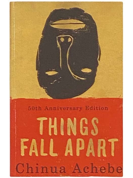 Item #2332484 Things Fall Apart (50th Anniversary Edition). Chinua Achebe.