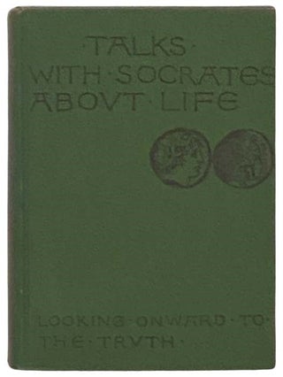 Item #2332501 Talks with Socrates about Life: Translations from The Gorgias and The Republic of...