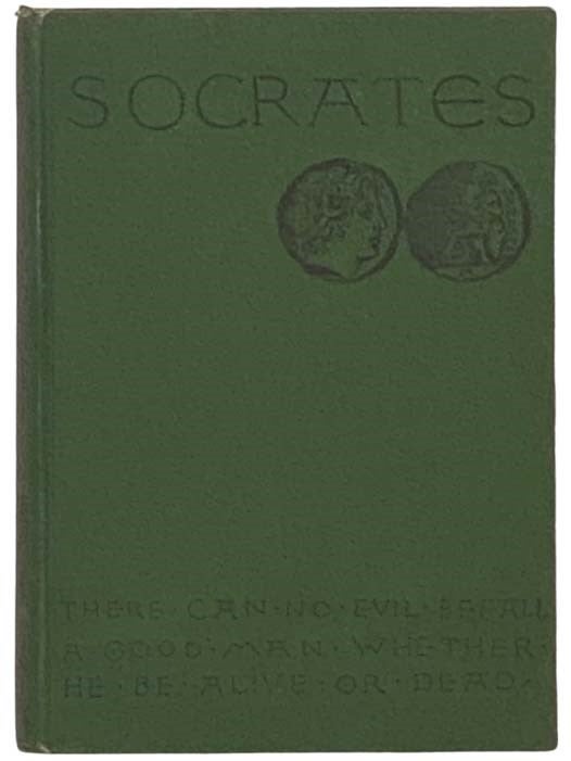 Item #2332502 Socrates: A Translation of the Apology, Crito, and Parts of the Phaedo (Select Dialogues of Plato Series). Plato, Ellen Francis Mason.
