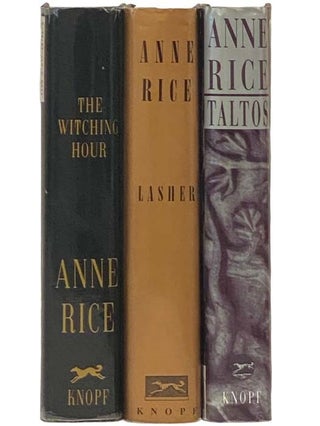 Lives of the Mayfair Witches, Three Volume Set: The Witching Hour; Lasher; Taltos