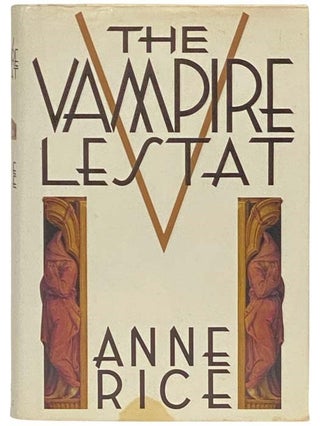 Item #2332531 The Vampire Lestat (The Vampire Chronicles, Book 2). Anne Rice