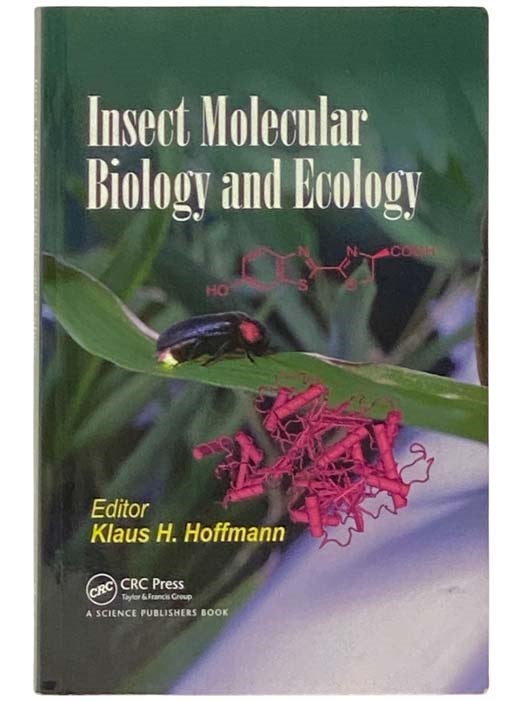 Item #2332549 Insect Molecular Biology and Ecology. Klaus H. Hoffmann.