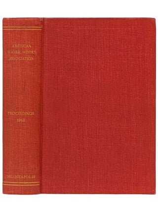 Item #2332600 Proceedings of the Thirty-Third Annual Convention of the American Water Works...