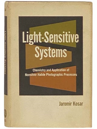 Item #2332613 Light-Sensitive Systems: Chemistry and Application of Nonsilver Halide Photographic...