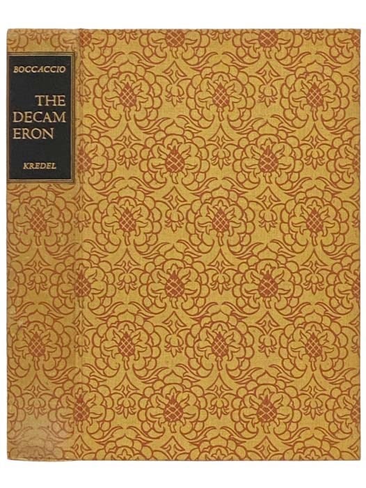 Item #2332655 The Decameron: The Modell of Wit, Mirth, Eloquence and Conversation, Framed in Ten Days, of an Hundred Curious Pieces, by Seven Honourable Ladies, and Three Noble Gentlemen; Preserved to Posterity by the Renowned John Boccaccio (The Heritage Press). Giovanni Boccaccio, John Boccaccio, Edward Hutton.