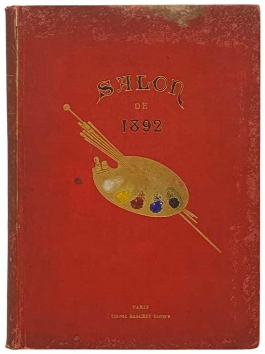 Item #2332656 Salon de 1892: Societe des Artistes Francais et Societe Nationale des Beaux-arts [FRENCH TEXT]. A. Hustin.