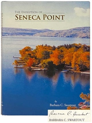 The Evolution of Seneca Point. Barbara C. Swartout.