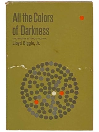 Item #2332732 All the Colors of Darkness. Lloyd Jr Biggle