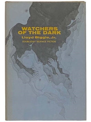 Item #2332733 Watchers of the Dark (The Jan Darken Trilogy). Lloyd Jr Biggle