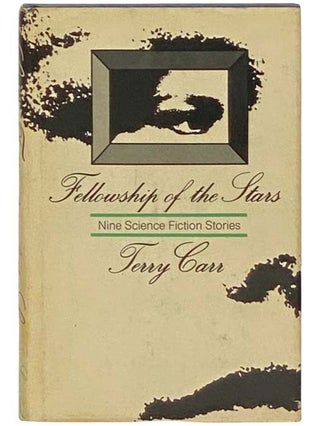 Item #2332748 Fellowship of the Stars: Nine Science Fiction Stories [9]. Terry Carr, Alan Dean...
