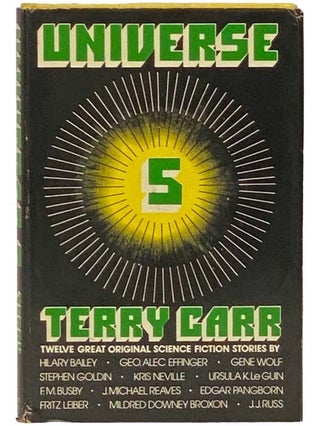 Item #2332750 Universe 5 [Five]. Terry Carr, F. M. Busby, Ursula K. Le Guin, George Alec...