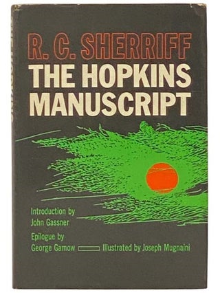 Item #2332806 The Hopkins Manuscript. R. C. Sherriff, Joh Gassner, George Gamow, Robert Cedric,...