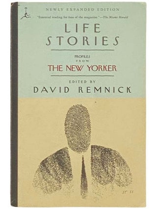 Item #2332852 Life Stories: Profiles from The New Yorker (The Modern Library). David Remnick