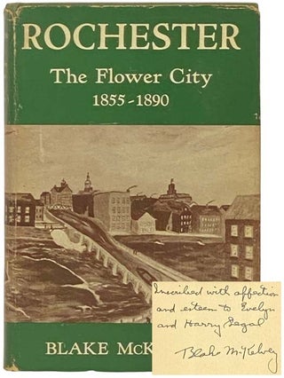 Item #2332862 Rochester: The Flower City, 1855-1890 (Rochester Public Library, Kate Gleason Fund...