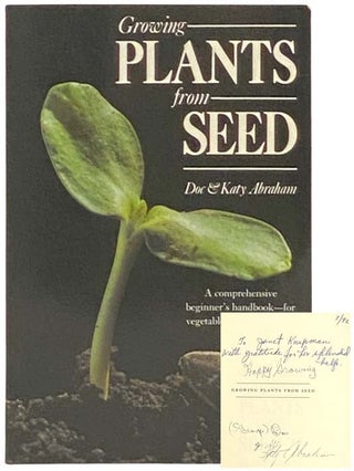 Item #2332882 Growing Plants from Seed. Doc Abraham, Kathy