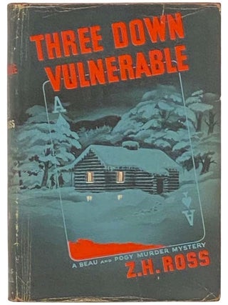 Three Down Vulnerable (A Beau and Pogy Murder Mystery. Z. H Ross.