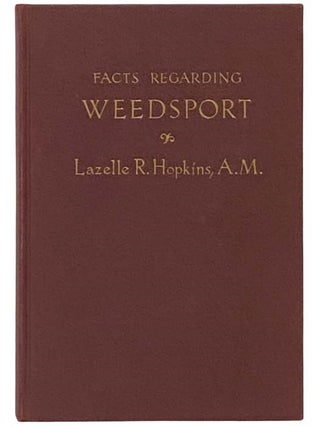 Facts Regarding Weedsport, New York. Lazelle R. Hopkins, Herbert Morrison.