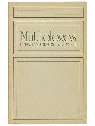 Item #2332974 Muthologos: The Collected Lectures and Interviews, Volume II (Writing 35). Charles...
