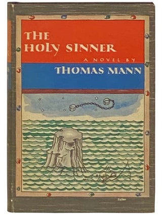 Item #2333001 The Holy Sinner: A Novel. Thomas Mann, H. T. Lowe-Porter