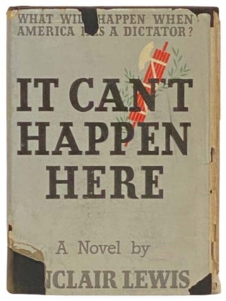 Item #2333015 It Can't Happen Here: A Novel. Sinclair Lewis