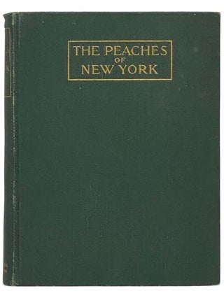 Item #2333026 The Peaches of New York (Report of the New York Agricultural Experiment Station for...