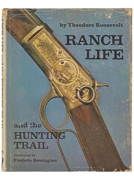 Item #2333032 Ranch Life and the Hunting-Trail. Theodore Roosevelt.