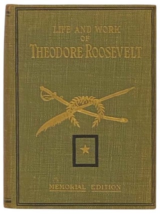 Item #2333045 Life and Work of Theodore Roosevelt: Typical American, Patriot, Orator, Historian,...
