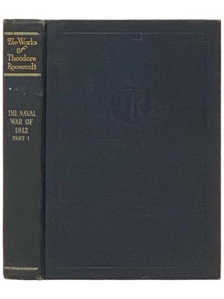 Item #2333057 The Naval War of 1812: he History of the United States Navy During the Last War...